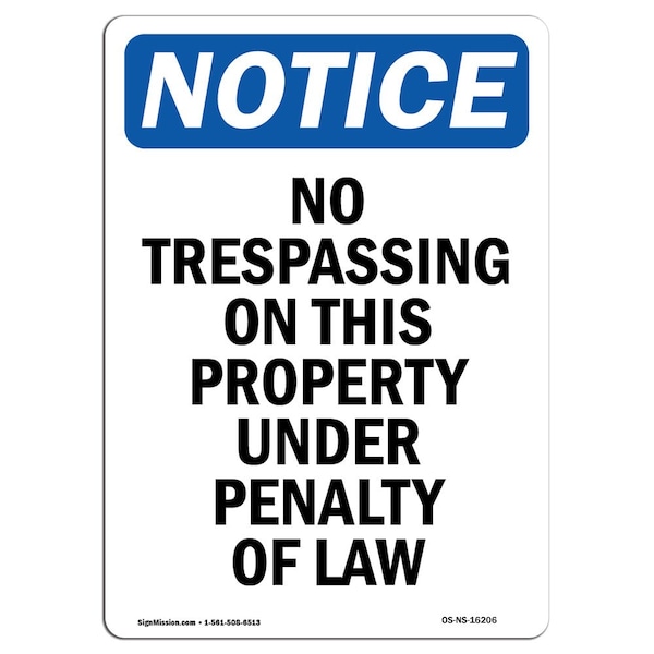 Signmission OSHA Notice Sign, 5" Height, NOTICE No Trespassing On This Property Sign, Portrait OS-NS-D-35-V-16206 - main